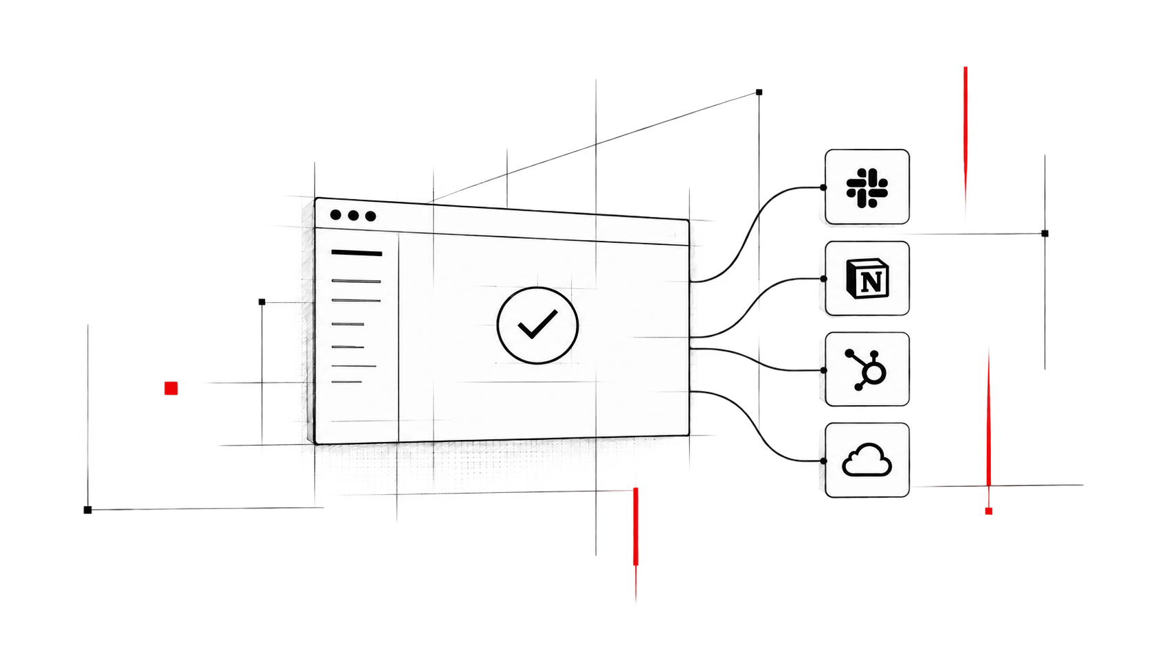 Pencil drawing: an application window with a tick at its centre, four connectors running from its right edge to tiles carrying the Slack, Notion, HubSpot and cloud storage marks.